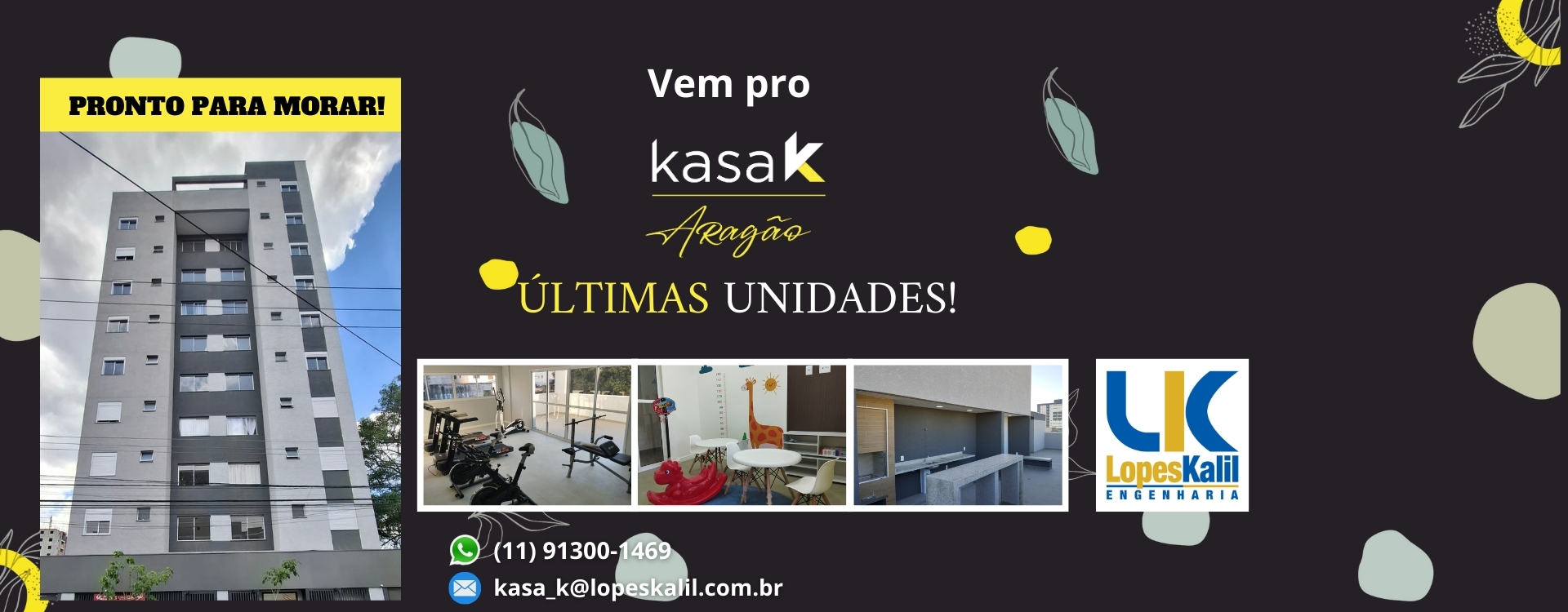 Conheça mais sobre o RESIDENCIAL KASA K ARAGÃO